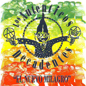 Disco El Nuevo Milagro de Los Auténticos Decadentes