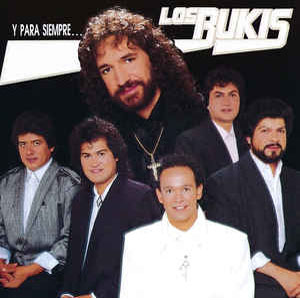 Disco Y Para Siempre de Los Bukis