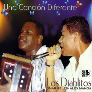 Álbum Una Canción Diferente de Los Diablitos (La Gente De Omar Geles)