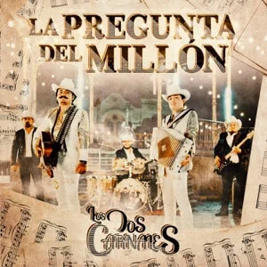 Disco La Pregunta del Millón de Los Dos Carnales