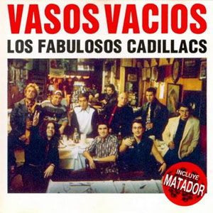 Disco Vasos Vacíos de Los Fabulosos Cadillacs