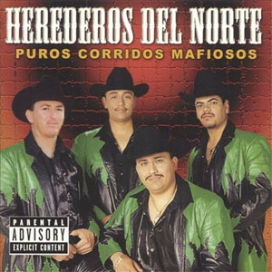 Disco Puros Corridos Mafiosos de Los Herederos Del Norte