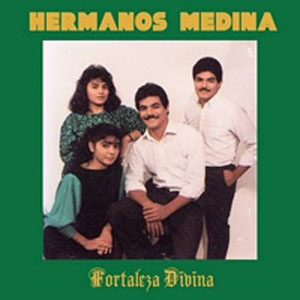 Disco Fortaleza Divina de Los Hermanos Medina