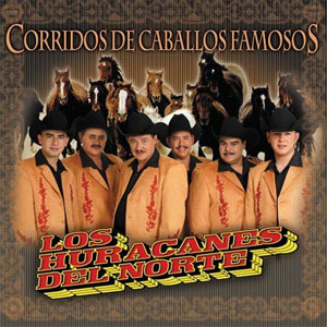 Disco Corridos De Caballos Famosos de Los Huracanes Del Norte