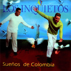 Disco Sueños De Colombia de Los Inquietos