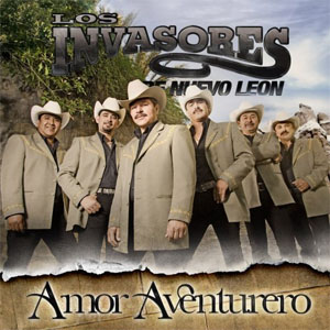 Disco Amor Aventurero de Los Invasores de Nuevo León