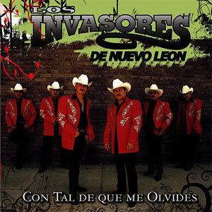Disco Con Tal De Que Me Olvides de Los Invasores de Nuevo León