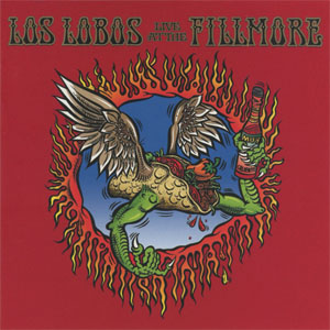 Disco Live At The Fillmore de Los Lobos