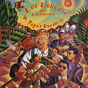 Disco Papa's Dream de Los Lobos