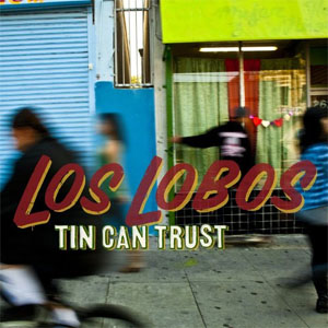 Disco Tin Can Trust de Los Lobos