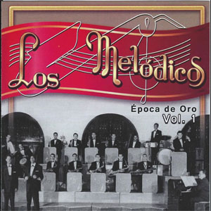 Disco Época De Oro Vol 1 de Los Melódicos