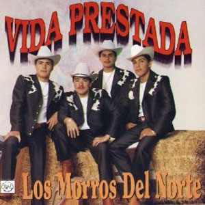 Disco Vida Prestada de Los Morros Del Norte