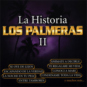 Disco La Historia II de Los Palmeras