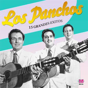 Disco 15 Grandes Éxitos de Los Panchos