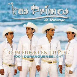 Disco Con Fuego En Tu Piel: 100% Duranguense Light de Los Primos De Durango