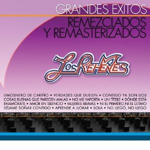 Disco Grandes Éxitos Remezclados y Remasterizados de Los Rehenes