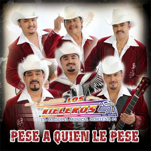 Disco Pese A Quien Le Pese de Los Rieleros Del Norte