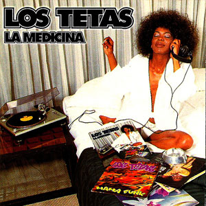 Disco La Medicina de Los Tetas