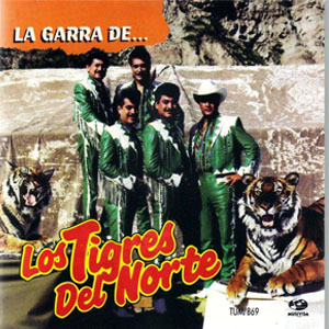 Disco La Garra De... de Los Tigres del Norte