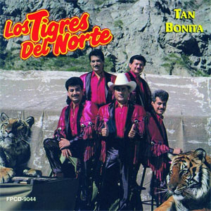 Disco Tan Bonita de Los Tigres del Norte