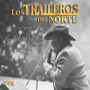 Disco Las Más Pedidas, Vol. 1 de Los Traileros Del Norte