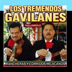 Disco Rancheras y Corridos Mejicanos 2 de Los Tremendos Gavilanes
