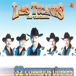 Disco 32 Corridos Lideres: Solamente Exitos de Los Tucanes de Tijuana