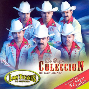Disco La Mejor Colección de Canciones de Los Tucanes de Tijuana