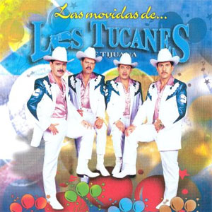 Disco Las Movidas de los Tucanes de Los Tucanes de Tijuana