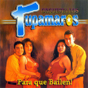 Disco Para Que Bailen! de Los Tupamaros
