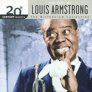 Disco 20th Century Masters: The Best Of Louis Armstrong (Millennium Collection) de Louis Armstrong