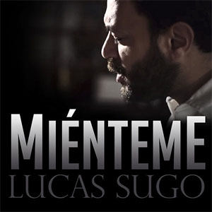 Disco Miénteme de Lucas Sugo