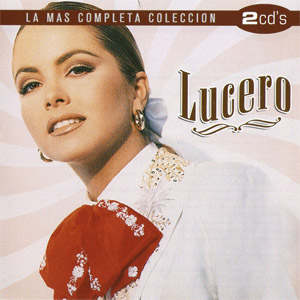 Disco La Más Completa Colección de Lucero