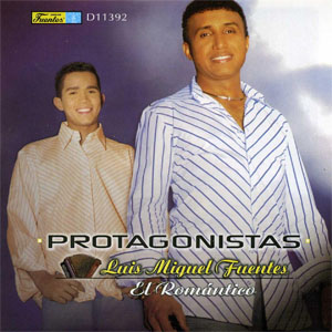 Disco Protagonistas de Luis Miguel Fuentes