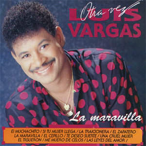 Disco La Maravilla de Luis Vargas
