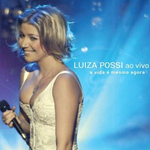 Álbum A Vida E Mesmo Agora de Luiza Possi