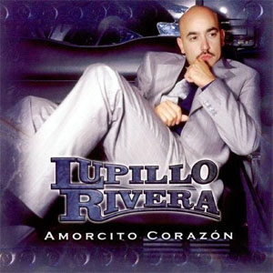 Disco Amorcito Corazón de Lupillo Rivera