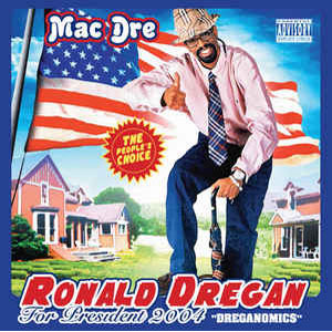 Disco Ronald Dregan: Dreganomics de Mac Dre