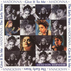 Disco Give It to Me The Early Years de Madonna