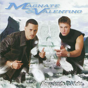 Disco Rompiendo El Hielo de Magnate y Valentino