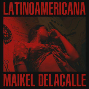 Disco Latinoamericana de Maikel Delacalle
