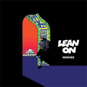 Disco Lean On (Remixes) de Major Lazer