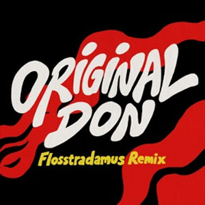Disco Original Don [Flosstradamus Remix] de Major Lazer
