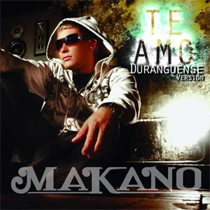 Disco Te Amo (Duranguense Versión)  de Makano