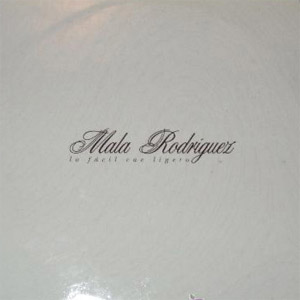 Disco Lo Fácil Cae Ligero de Mala Rodríguez