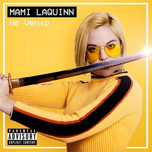 Disco He Venío de Mami LaQuinn