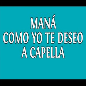 Álbum Como Te Deseo de Maná