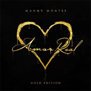 Disco Amor Real (Gold Edition) de Manny Montes