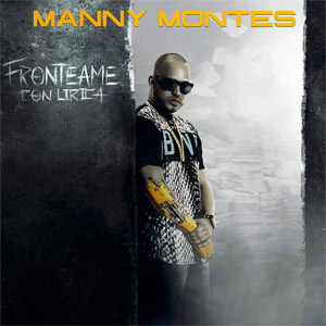 Disco Frontéame Con Lírica de Manny Montes