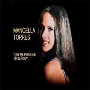 Disco Que Me Perdone Tu Señora de Manoella Torres
